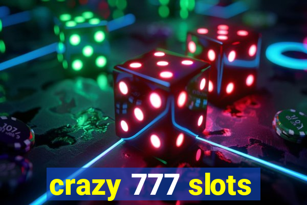 crazy 777 slots